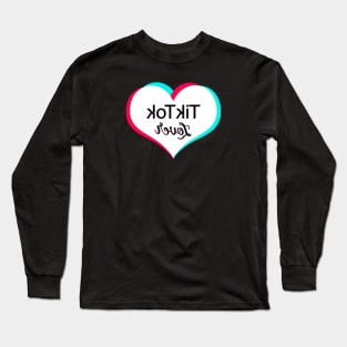 Tiktok Lover White. Text will appear flipped correctly on front camera Long Sleeve T-Shirt